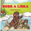 Bobr a liška - Bohumil Matějovský Bobr a liška - Bohumil Matějovský