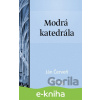 E-kniha Modrá katedrála - Ján Červeň E-kniha Modrá katedrála - Ján Červeň