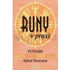 Runy v praxi - Futhark Runy v praxi - Futhark