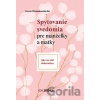 Spytovanie svedomia pre manželky a matky - Dorota Wyczachowska-Rut Spytovanie svedomia pre manželky a matky - Dorota Wyczachowska-Rut
