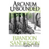Arcanum Unbounded - Brandon Sanderson Arcanum Unbounded - Brandon Sanderson