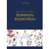 Malý sprievodca ženskou rozkošou | Julia Pietri Malý sprievodca ženskou rozkošou | Julia Pietri