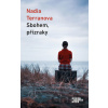 Sbohem, přízraky - Nadia Terranova Sbohem, přízraky - Nadia Terranova