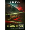 Mělký hrob (J. D. Kirk) Mělký hrob (J. D. Kirk)