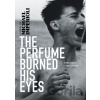 The Perfume Burned His Eyes - Michael Imperioli The Perfume Burned His Eyes - Michael Imperioli