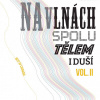 CHINASKI NA VLNACH VOL.2 SPOLU TELEM I DUSI 2LP CHINASKI NA VLNACH VOL.2 SPOLU TELEM I DUSI 2LP