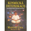 Kosmická detoxikace - Chia Mantak Kosmická detoxikace - Chia Mantak