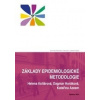 Základy epidemiologické metodologie (Dagmar Horáková, Helena Kollárová, Kateřina Azeem) Základy epidemiologické metodologie (Dagmar Horáková, Helena Kollárová, Kateřina Azeem)