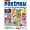 Pokémon – Kompletní průvodce pro sběratele - kolektiv Pokémon – Kompletní průvodce pro sběratele - kolektiv