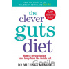 The Clever Guts Diet - Michael Mosley The Clever Guts Diet - Michael Mosley