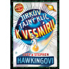 Jirkův tajný klíč k vesmíru - 2.vydání - Stephen, Lucy Hawking, Hawking Jirkův tajný klíč k vesmíru - 2.vydání - Stephen, Lucy Hawking, Hawking