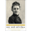Nic než důvěra - František Papež Nic než důvěra - František Papež