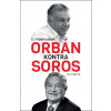 Orbán kontra Soros - G. Fodor Gábor Orbán kontra Soros - G. Fodor Gábor