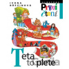 Teta to plete - Ivona Březinová, Eva Sýkorová-Pekárková (ilustrátor) Teta to plete - Ivona Březinová, Eva Sýkorová-Pekárková (ilustrátor)
