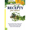 Recepty pro zdraví - Svitko Jelena Recepty pro zdraví - Svitko Jelena