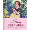 Disney Princess: A Celebration of Art and Creativity Disney Princess: A Celebration of Art and Creativity