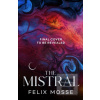 The Mistral (Felix Mosse) The Mistral (Felix Mosse)