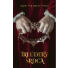 Tri údery srdca - Kristína Brestenská Tri údery srdca - Kristína Brestenská