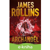 E-kniha Archanděl - James Rollins E-kniha Archanděl - James Rollins