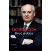 Gorbačov. Život a doba - William Taubman Gorbačov. Život a doba - William Taubman