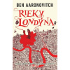Rieky Londýna (Rieky Londýna 1) - Ben Aaronovitch Rieky Londýna (Rieky Londýna 1) - Ben Aaronovitch
