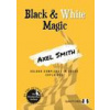 Black & White Magic Black & White Magic