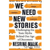 We Need New Stories - Nesrine Malik We Need New Stories - Nesrine Malik