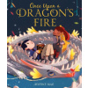 Once Upon a Dragon's Fire Once Upon a Dragon's Fire