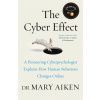 The Cyber Effect The Cyber Effect