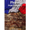 Pierre - čepeľ odplaty - Ján Michalek Pierre - čepeľ odplaty - Ján Michalek