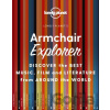Armchair Explorer - Lonely Planet Armchair Explorer - Lonely Planet