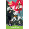 E-kniha Noční můra pod jmelím - Sara Raaschová E-kniha Noční můra pod jmelím - Sara Raaschová