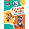 Paw Patrol - PAW Patrol Telling The Time Activity Book: Get set for school! - kolektív autorov Paw Patrol - PAW Patrol Telling The Time Activity Book: Get set for school! - kolektív autorov