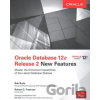 Oracle Database 12c Release 2 New Features - Bob Bryla, Robert G. Freeman, Oracle Database 12c Release 2 New Features - Bob Bryla, Robert G. Freeman,