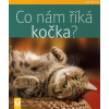 Co nám říká kočka? - Jak na to - Helga Hofmannová Co nám říká kočka? - Jak na to - Helga Hofmannová