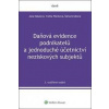 Daňová evidence podnikatelů - Jana Hakalová, Yvetta Pšenková, Šárka Kryšková Daňová evidence podnikatelů - Jana Hakalová, Yvetta Pšenková, Šárka Kryšková