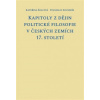 Kapitoly z dějin politické filosofie v českých zemích 17 století - Šolcová Kateřina Sousedík Stanislav Kapitoly z dějin politické filosofie v českých zemích 17 století - Šolcová Kateřina Sousedík Stanislav