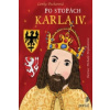 Po stopách Karla IV. Po stopách Karla IV.