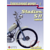 Československé mopedy 1 – Stadion S11 - 2. vydání - Petr Hošťálek Československé mopedy 1 – Stadion S11 - 2. vydání - Petr Hošťálek