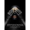 Hypersomnia - Vladimíra Šebová Hypersomnia - Vladimíra Šebová