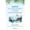 Návrat do údolia rieky Clarée Návrat do údolia rieky Clarée