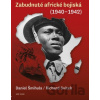Zabudnutá africká bojiská - Daniel Šmihula, Richard Svitek Zabudnutá africká bojiská - Daniel Šmihula, Richard Svitek