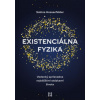 Existenciálna fyzika Existenciálna fyzika