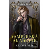 Vampýrská akademie 4 Krv… (Richelle Mead) Vampýrská akademie 4 Krv… (Richelle Mead)