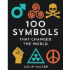 100 Symbols That Changed the World 100 Symbols That Changed the World
