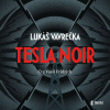 Tesla Noir - Lukáš Vavrečka (mp3 audiokniha) Tesla Noir - Lukáš Vavrečka (mp3 audiokniha)