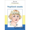 Nepřízeň osudu - Vlasta Pittnerová Nepřízeň osudu - Vlasta Pittnerová
