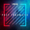 CD I Prevail: Post Traumatic CD I Prevail: Post Traumatic