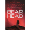 Bear Head - Adrian Tchaikovsky Bear Head - Adrian Tchaikovsky