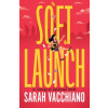 Soft Launch Soft Launch